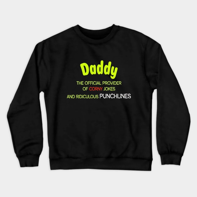 dad's joke, Funny lines, Cool dad's Shirt, Dad's Birthday, Father gift Crewneck Sweatshirt by Nocrayons